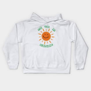 You Are My Sunshine Kids Hoodie